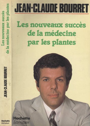 9782010069468: Les Nouveaux Succs De La Mdecine Par Les Plantes