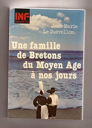 Stock image for Une famille de bretons du moyen-ge  nos jours for sale by A TOUT LIVRE