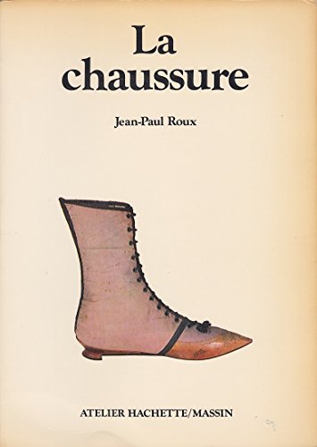 Beispielbild fr La chaussure (French Edition) zum Verkauf von ThriftBooks-Atlanta