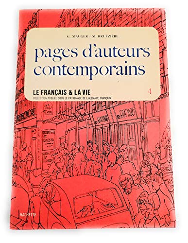 Stock image for Le Français et la vie Tome 4 : Pages d'auteurs contemporains for sale by Half Price Books Inc.