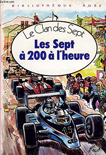 Stock image for Les sept a 200 a l'heure for sale by Librairie Th  la page