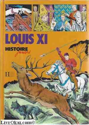 9782010071690: Louis XI (Histoire juniors)