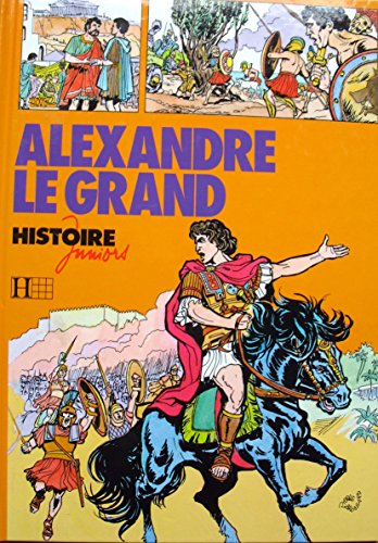 Beispielbild fr Alexandre le Grand (Histoire juniors) zum Verkauf von Ammareal