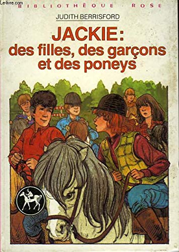 Stock image for Des Filles, des garons et des poneys (Jackie) for sale by Librairie Th  la page