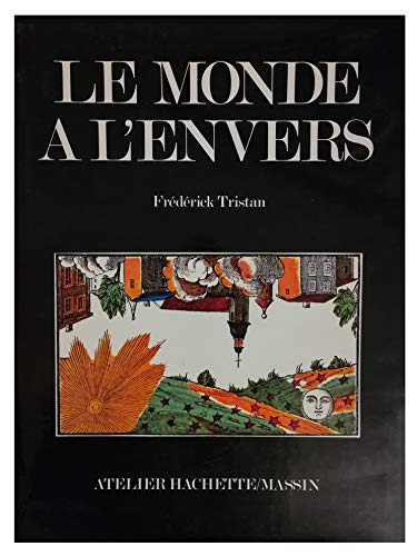 Beispielbild fr Le Monde  L'Envers zum Verkauf von Second Story Books, ABAA