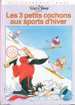 Beispielbild fr Les 3 petits cochons aux sports d'hiver (Bibliothque rose) zum Verkauf von medimops