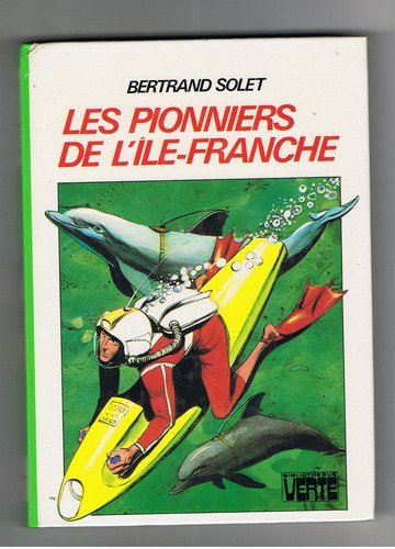 Beispielbild fr Les Pionniers de l'le-Franche (Bibliothque verte) zum Verkauf von Librairie Th  la page