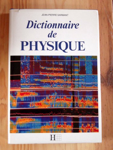 9782010075971: Dictionnaire de physique (Dictionnaires hachette)