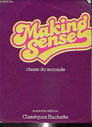 Stock image for Making sense classe de seconde for sale by Lioudalivre