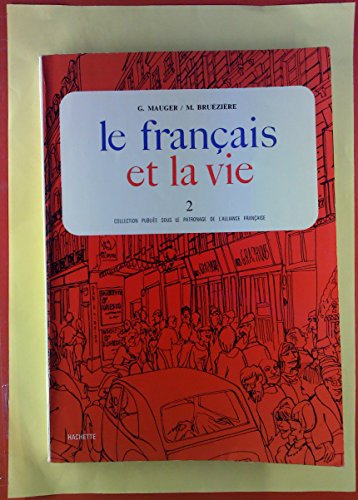 Beispielbild fr le francais et la vie 2 zum Verkauf von Zoom Books Company