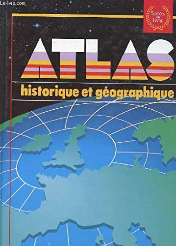 Stock image for Atlas historique et geographique for sale by Librairie Th  la page