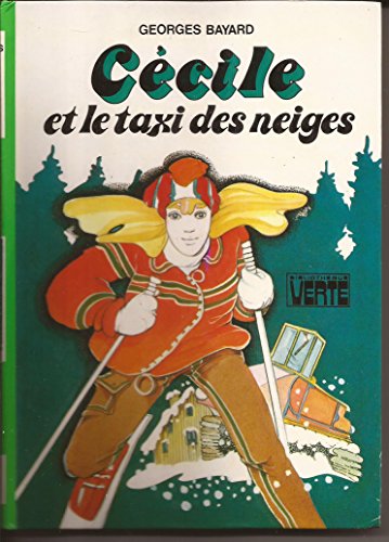 Stock image for Ccile et le taxi des neiges (Bibliothque verte) for sale by secretdulivre