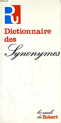 Imagen de archivo de Dictionnaire des Synonymes : Conforme Au Dictionnaire de l'AcadMie FranAise a la venta por Better World Books