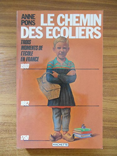 Imagen de archivo de Le chemin des coliers Trois moments de l'cole en France 1750 - 1882 - 1980 a la venta por Librairie Th  la page