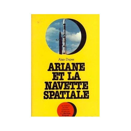 Stock image for Ariane et la navette spatiale (La Science en clair) for sale by Ammareal