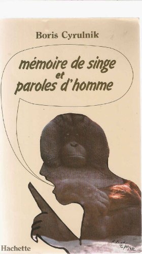 Beispielbild fr Memoire de singe et paroles dhomme (French Edition) zum Verkauf von Best and Fastest Books
