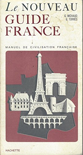Stock image for Le Nouveau Guide France: Manuel De Civilisation Francaise for sale by Persephone's Books