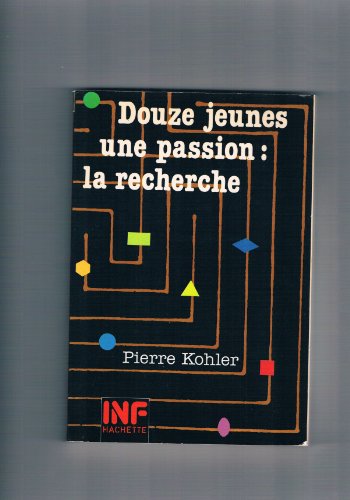 Imagen de archivo de Douze jeunes, une passion, la recherche (Inf) a la venta por Ammareal