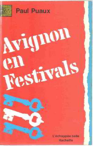Stock image for Avignon en festivals, ou, Les utopies ne cessaires (L'Echappe e belle) (French Edition) for sale by Midtown Scholar Bookstore