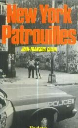 Beispielbild fr New York patrouilles [Paperback] jean francois chaix zum Verkauf von LIVREAUTRESORSAS