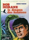 Imagen de archivo de Bob Morane : Le dragon des Fenstone a la venta por secretdulivre