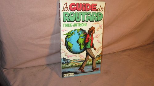 Stock image for Italie, Autriche (Le Guide du routard) for sale by LIVREAUTRESORSAS