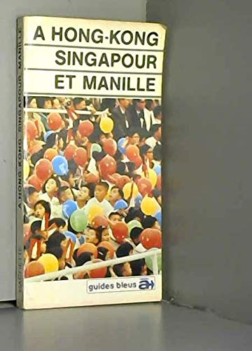 Beispielbild fr  Hong-kong, Singapour Et Manille zum Verkauf von RECYCLIVRE