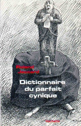 Beispielbild fr Dictionnaire du parfait cynique (French Edition) zum Verkauf von ThriftBooks-Atlanta