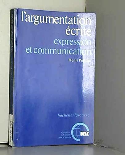 Imagen de archivo de L'Argumentation crite - Expression Et Communication a la venta por LiLi - La Libert des Livres