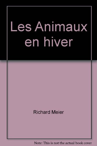 9782010087745: Les Animaux en hiver