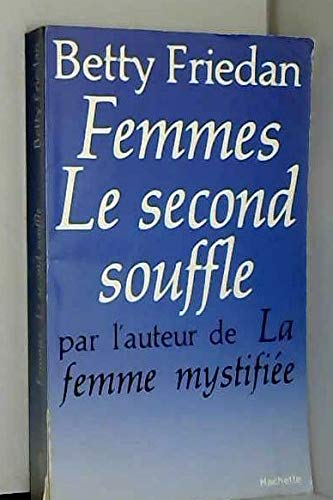 Beispielbild fr Femmes le second souffle Friedan Betty and Bernheim Cathy zum Verkauf von Bloody Bulga