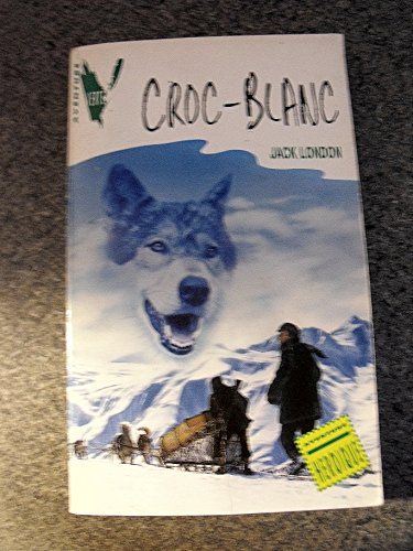 9782010088414: Croc-Blanc (Bibliothque verte)