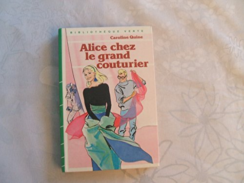 Beispielbild fr Alice Chez Le Grand Couturier (bibliothque Verte) zum Verkauf von RECYCLIVRE