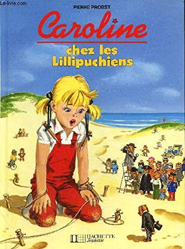 9782010089527: Caroline chez les Lillipuchiens (French Edition)