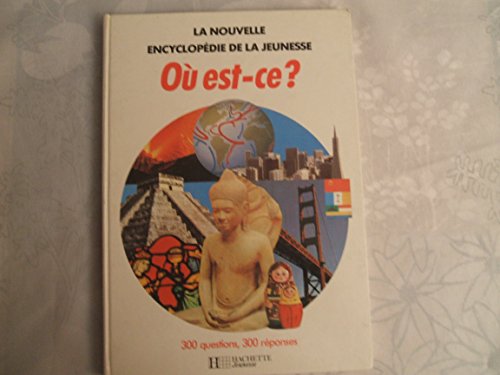 9782010089626: O est-ce ? (La Nouvelle encyclopdie de la jeunesse)