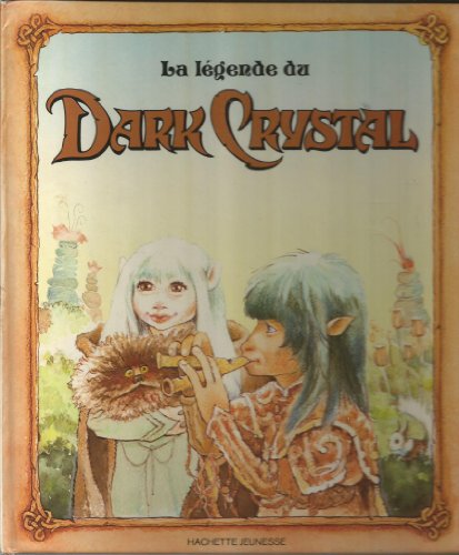 Imagen de archivo de La Lgende Du Dark Crystal a la venta por RECYCLIVRE