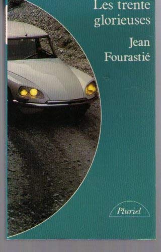 9782010089886: Les Trente glorieuses ou la Rvolution invisible de 1946  1975