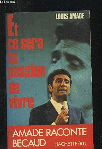 Stock image for Et ce sera ta passion de vivre (French Edition) for sale by Ammareal