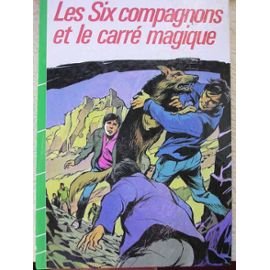 9782010090271: Les Six compagnons et le carr magique (Bibliothque verte)