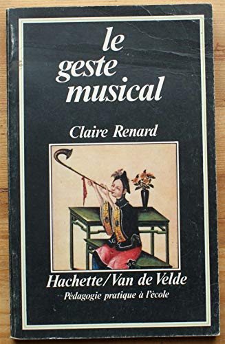 Beispielbild fr Le Geste musical zum Verkauf von HPB-Red