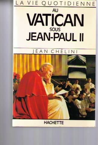 Stock image for La Vie quotidienne au Vatican sous Jean-Paul II for sale by Ammareal