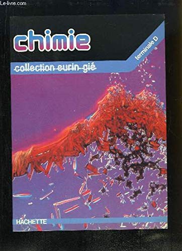 Beispielbild fr Chimie : Terminale D (Collection Eurin-Gi) zum Verkauf von medimops