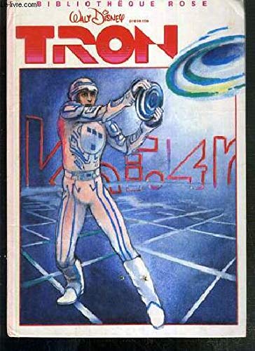 9782010090721: Walt Disney prsente TRON : Collection : Bibliothque rose