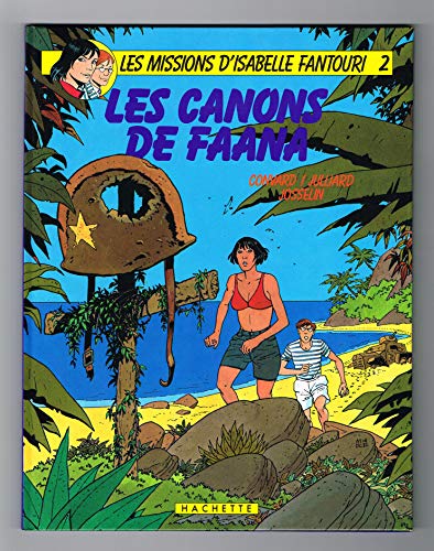 Beispielbild fr Les canons de Faana (Les Missions d'Isabelle Fantouri) (French Edition) zum Verkauf von Ammareal