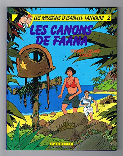 Imagen de archivo de Les canons de Faana (Les Missions d'Isabelle Fantouri) (French Edition) a la venta por Ammareal