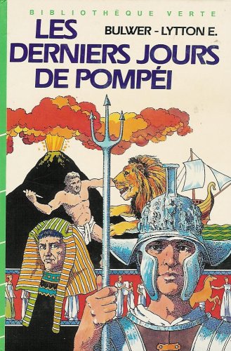 Imagen de archivo de Les derniers jours de Pompi : Collection : Bibliothque verte cartonne & illustre a la venta por Librairie Th  la page