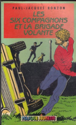 Beispielbild fr Les Six Compagnons Et La Brigade Volante zum Verkauf von Ammareal
