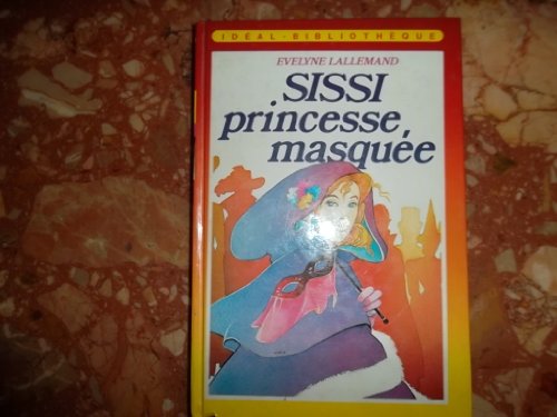 Beispielbild fr Sissi, princesse masque (Idal-bibliothque) zum Verkauf von Ammareal