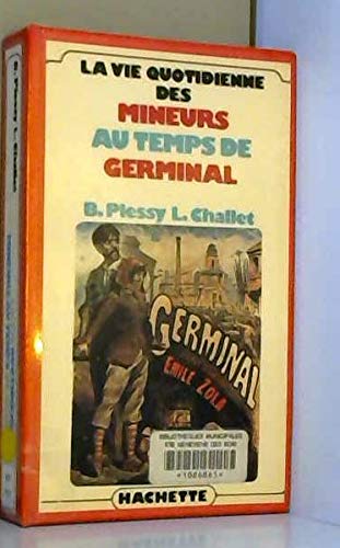 Beispielbild fr La vie quotidienne des mineurs au temps de Germinal (French Edition) zum Verkauf von medimops