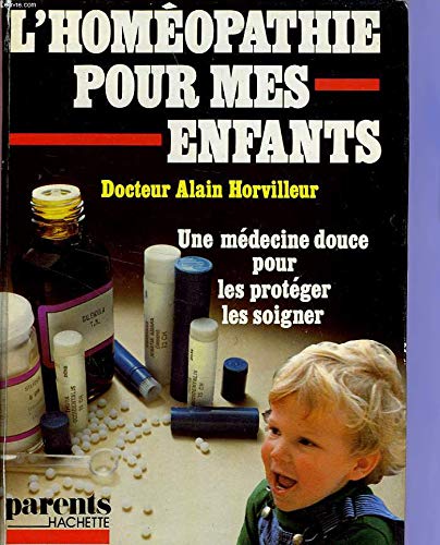 9782010092749: L HOMEOPATHIE POUR MES ENFANTS